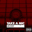 #CCEST | Take A Mic