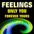 Feelings Only You Forever Yours (Original Songs Original Artists) | Carl Perkins
