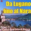 Da Lugano fino al Nara | Quartetto Di Biasca