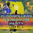 Floorfillers Warehouse Party 2013 (Compilation Hits Radio) | Jalyn Perrez