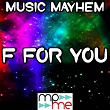 F for You - Tribute to Disclosure | Music Mayhem