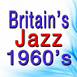 Britain's Jazz 1960's (Original Songs Original Artists) | Nat Gonella & His Jazzband