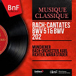 Bach: Cantates BWV 51 & BWV 202 (Stereo Version) | Munchener Bach Orchester