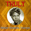 Truly Sister Rosetta Tharpe | Sister Rosetta Tharpe