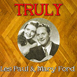 Truly Les Paul & Mary Ford | Les Paul