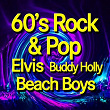 60's Rock & Pop (Elvis, Buddy Holly, Beach Boys) | Elvis Presley "the King"
