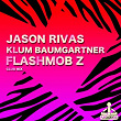 Flashmob Z (Club Mix) | Jason Rivas, Klum Baumgartner