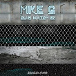 Club Watch EP | Mike G