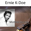 Mother-in-Law | Ernie K-doe