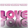 Les plus grands tubes love (Le meilleur des tubes love) | Barry White