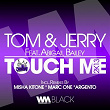 Touch Me 2k13 | Tom & Jerry