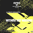 Without Any Warning | Ultimate Breakers