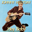Hey Baby | Johnny Hallyday