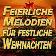 Feierliche Melodien Für Festliche Weihnachten (Original Artists Original Songs) | Wieskirche Dom Zu Münster Ulmer Dom Stasbourger Dom