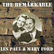 The Remarkable Les Paul & Mary Ford | Les Paul