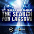 The Search for Lakshmi | Julio Posadas, Taxi Driver