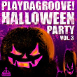 Playdagroove! Halloween Party, Vol. 3 | Jason Rivas