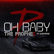 Oh Baby (feat. Sodhivine) | The Prophec