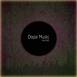 Dope Music, Vol. 16 | Dhord