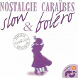 Slow & boléro, vol. 2 (Nostalgie Caraïbes - Versions originales enregistrées au Studio Celini) | Combo Moderno