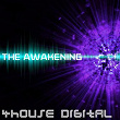 4house Digital: The Awakening | Oscar Aka Elvis