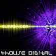 4house Digital: Surrender | Kephee