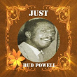 Just Bud Powell | Bud Powell