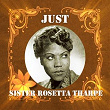 Just Sister Rosetta Tharpe | Sister Rosetta Tharpe