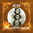 Just the Andrews Sisters | The Andrews Sisters