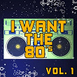 I Want the 80's, Vol. 1 | Christopher Crius