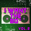 I Want the 80's, Vol. 2 | Aurina Melany