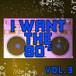 I Want the 80's, Vol. 3 | Musosis