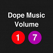 Dope Music, Vol. 17 | Am-concept