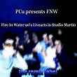 Fire in Water Live in Studio Martin (Cristian Paduraru Aka Pcu Presents Fnw Progressive Breaks Music Tunes 90s Liveact Club Recordings) | Christian Paduraru