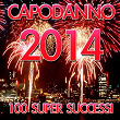 Festa di capodanno 2014 (100 Super Hits) | Disco Fever