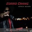 Style Again (Acapella édition) | Zorro Chang