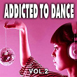 Addicted to Dance, Vol. 2 | Bryson Carter