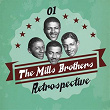 The Mills Brothers Retrospective, Vol. 1 | The Mills Brothers