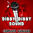 Dibby Dibby Sound (Karaoke Version) (Originally Performed By DJ Fresh vs. Jay Fay) | Complete Karaoke