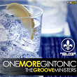 One More Gintonic | The Groove Ministers