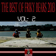 The Best of Friky Bears 2013, Vol. 2 | Atomic Soda, Paul Velher