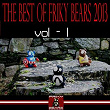 The Best of Friky Bears 2013, Vol. 1 | Adriel Barreto