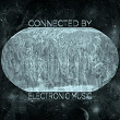 Connected By Electronic Music, Vol.1 | Dhord