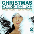 Christmas House Deluxe (House Music & Soulful Quality) | Roller Disko