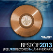 Best of 2013 (Feel Free Records 3rd Anniversary) | Fran Rami­rez, K. Manzano, A. García