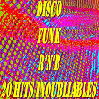 Disco, Funk, R'n'B (20 hits inoubliables) | Anita Ward