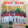 Ti Yaya | Dixie Band