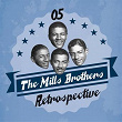 The Mills Brothers Retrospective, Vol. 5 | The Mills Brothers