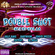 Double Shot Riddim (Double Shot Rhythm) | Babyboom