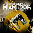 Miami 2014 (WMC House Grooves) | Willy Sanjuan